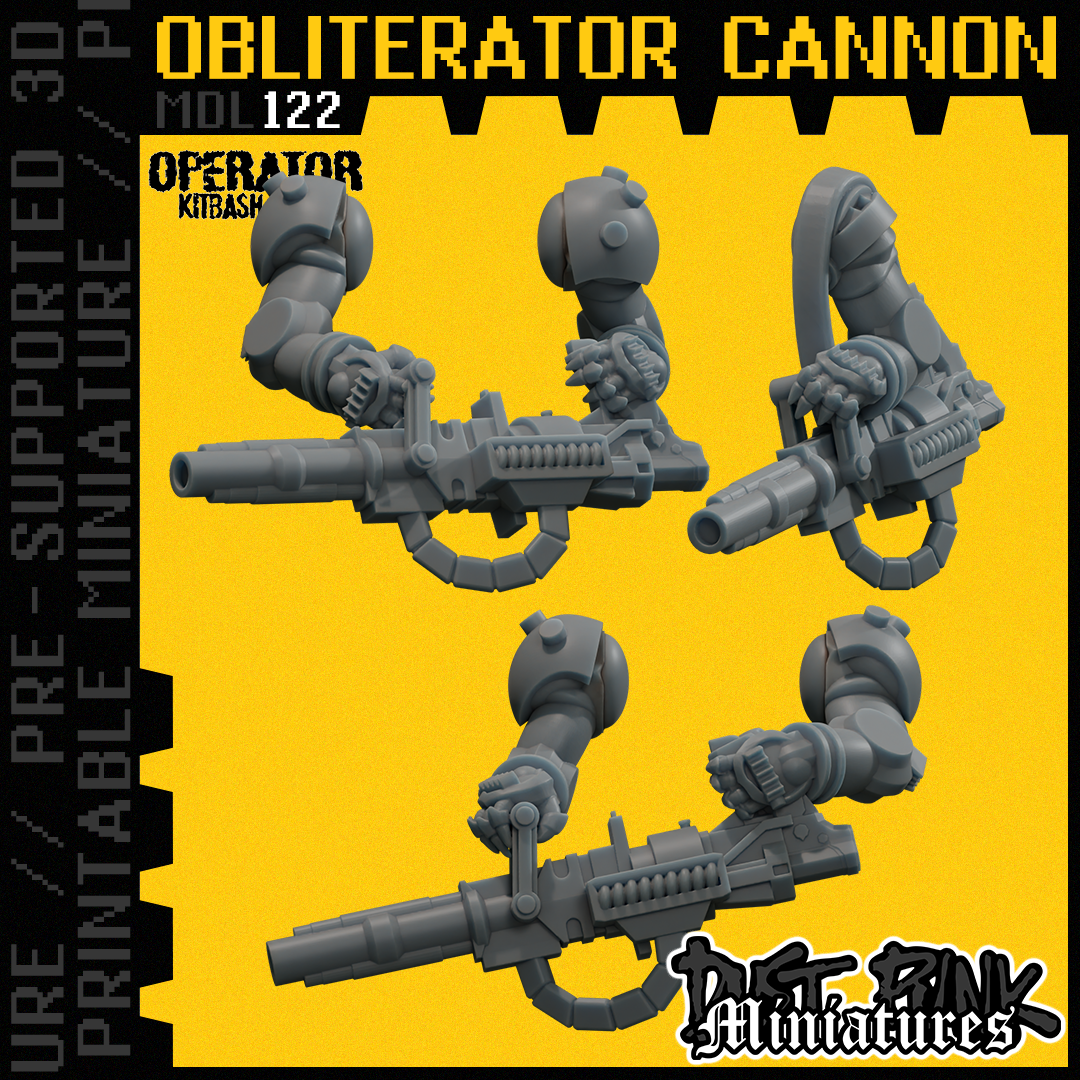 MDL122 OBLITERATOR CANNONS [PRE-SUPPORTED]